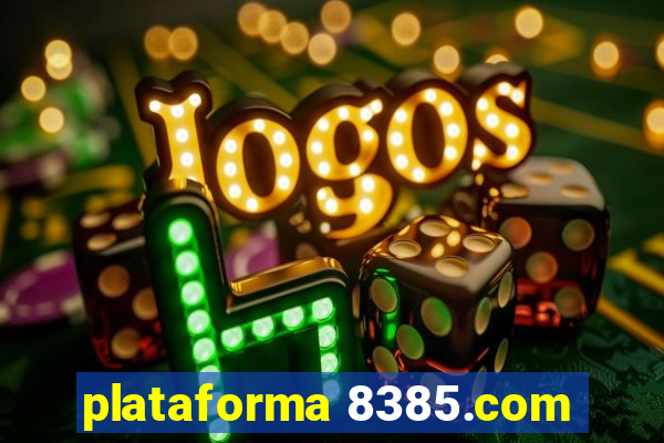 plataforma 8385.com